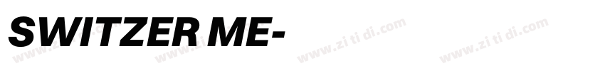 SWITZER ME字体转换